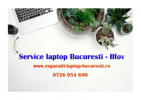 Service Laptop Bucuresti – Ilfov – Reparatii Rapide si Profesionale