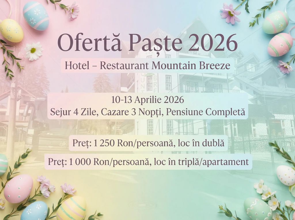 Ofertă Paște 2026  Mountain Breeze Predeal